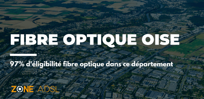 Oise : le département le plus couvert en fibre optique de France
