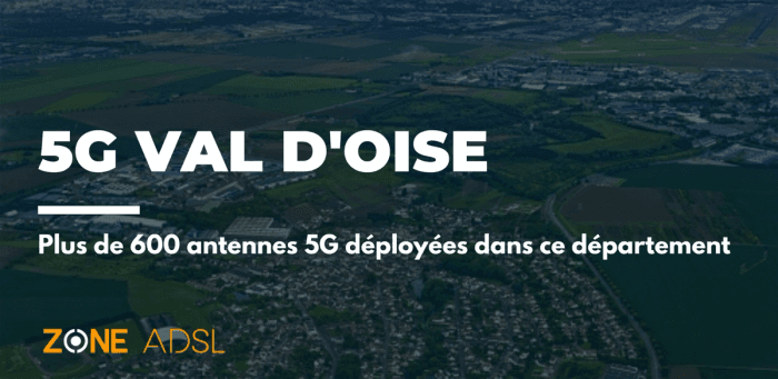 Val d’Oise : appartient au TOP 20 France avec plus de 600 antennes 5G