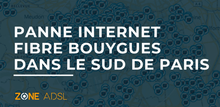 Tout le sud de Paris touché par une immense panne internet fibre de Bouygues Telecom