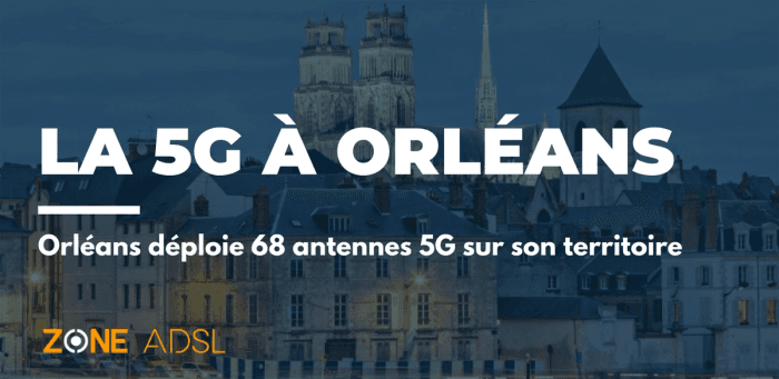 Orléans accélère son déploiement 5G avec 20 antennes supplémentaires