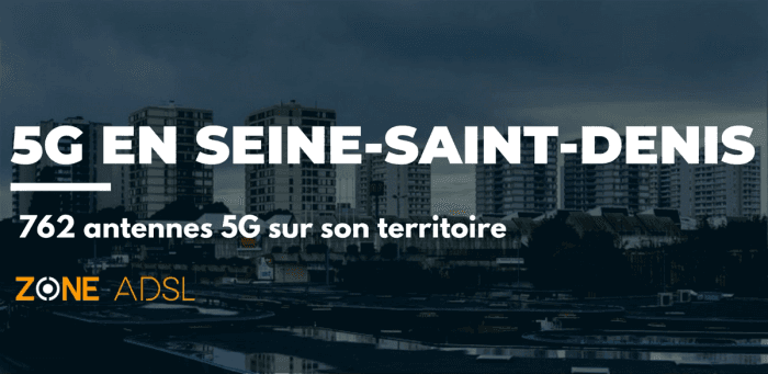 Seine-Saint-Denis : le département avec le plus d’antennes 5G de sa région