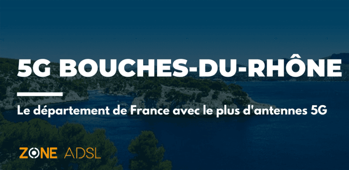 Bouches-du-Rhône : 1er département de France sur la technologie 5G