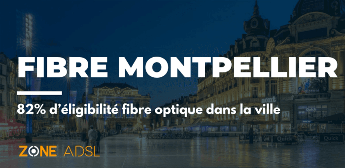 Montpellier : 4 personnes sur 5 sont couvertes par la fibre