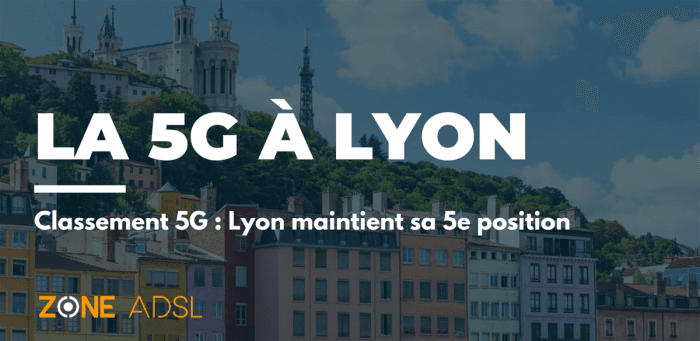 Top 5 des villes avec le plus d’antennes 5G : Lyon maintient sa position