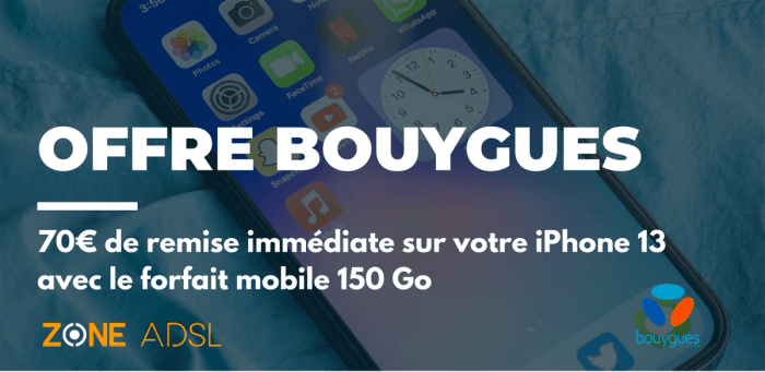 Derniers jours pour profiter de l’offre imbattable de Bouygues Telecom : iPhone 13 + forfait mobile 150 Go