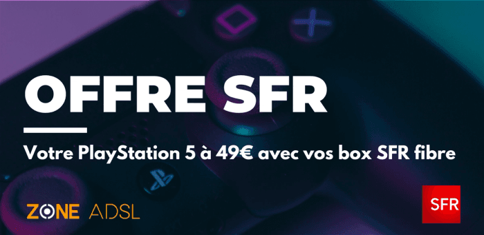 Offre exclusive SFR : votre PlayStation 5 à partir de 49 € avec vos box SFR fibre