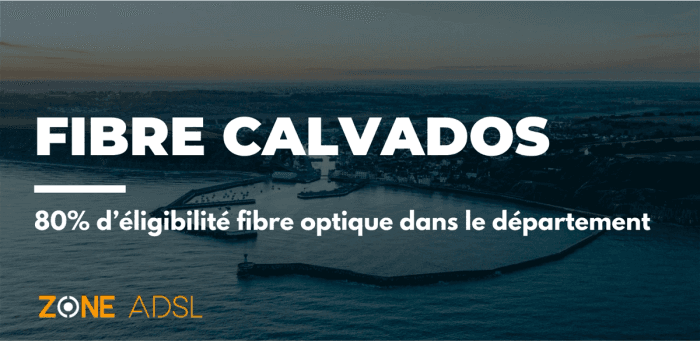 Calvados : le département appartient au TOP 20 avec 80% d’éligibilité fibre optique