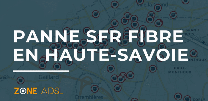 Problèmes d’internet en Haute-Savoie : le réseau fibre SFR touché