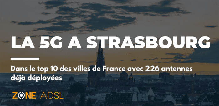 Strasbourg et la 5G : dans le top 10 des villes de France avec 226 antennes déjà déployées