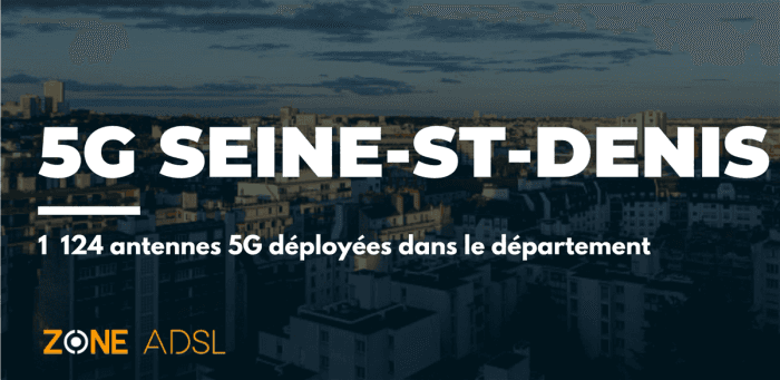 La Seine-Saint-Denis fait partie des 7 départements français qui ont + 1000 antennes 5G