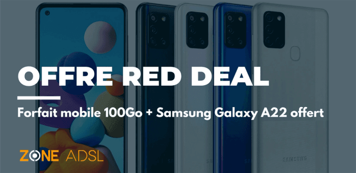 RED DEAL : le forfait 100Go + le smartphone Samsung Galaxy A22 offert à 20€/mois en 5G