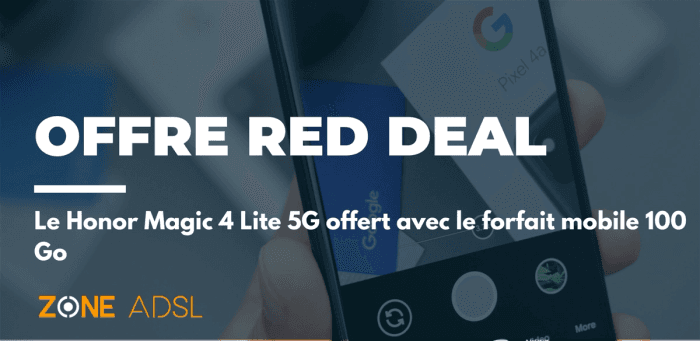 Dernier jour RED DEAL : Le Honor Magic 4 Lite 5G offert avec le forfait mobile 100 Go