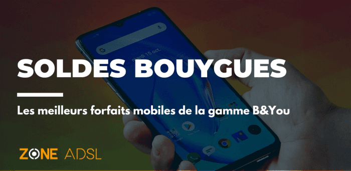 Soldes : les forfaits mobiles B&YOU du moment chez Bouygues Telecom