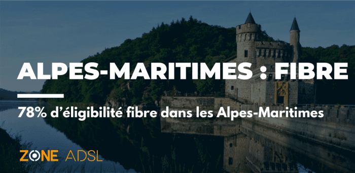 Alpes-Maritimes : la meilleure couverture fibre de la région PACA