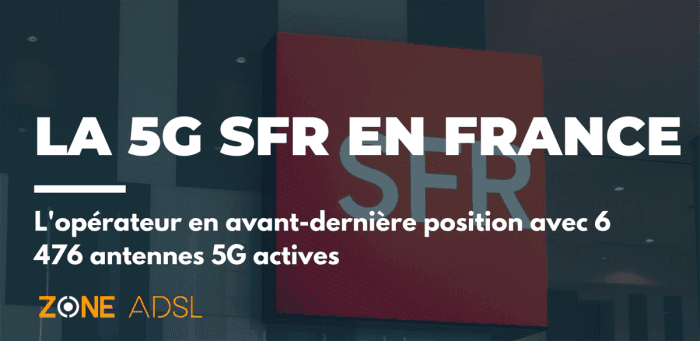SFR : L’opérateur en avant-dernière position sur la technologie 5G en France