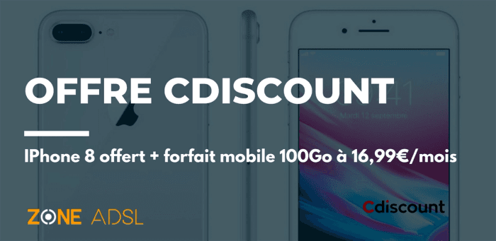 Offre Cdiscount :  le forfait 100Go + le smartphone IPhone 8 offert à 16,99€/mois