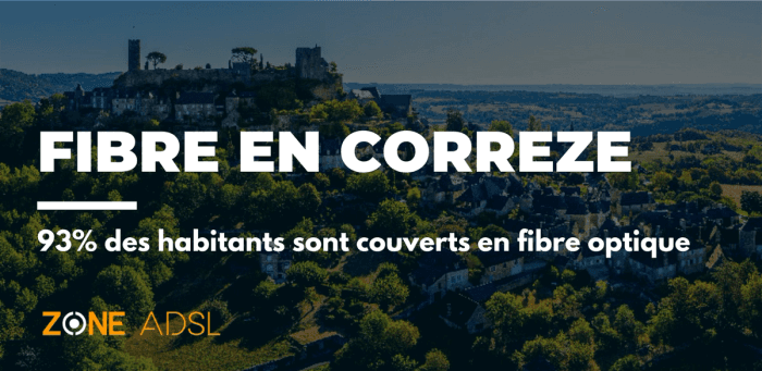 Corrèze : le département le mieux couvert en fibre de la région Nouvelle-Aquitaine
