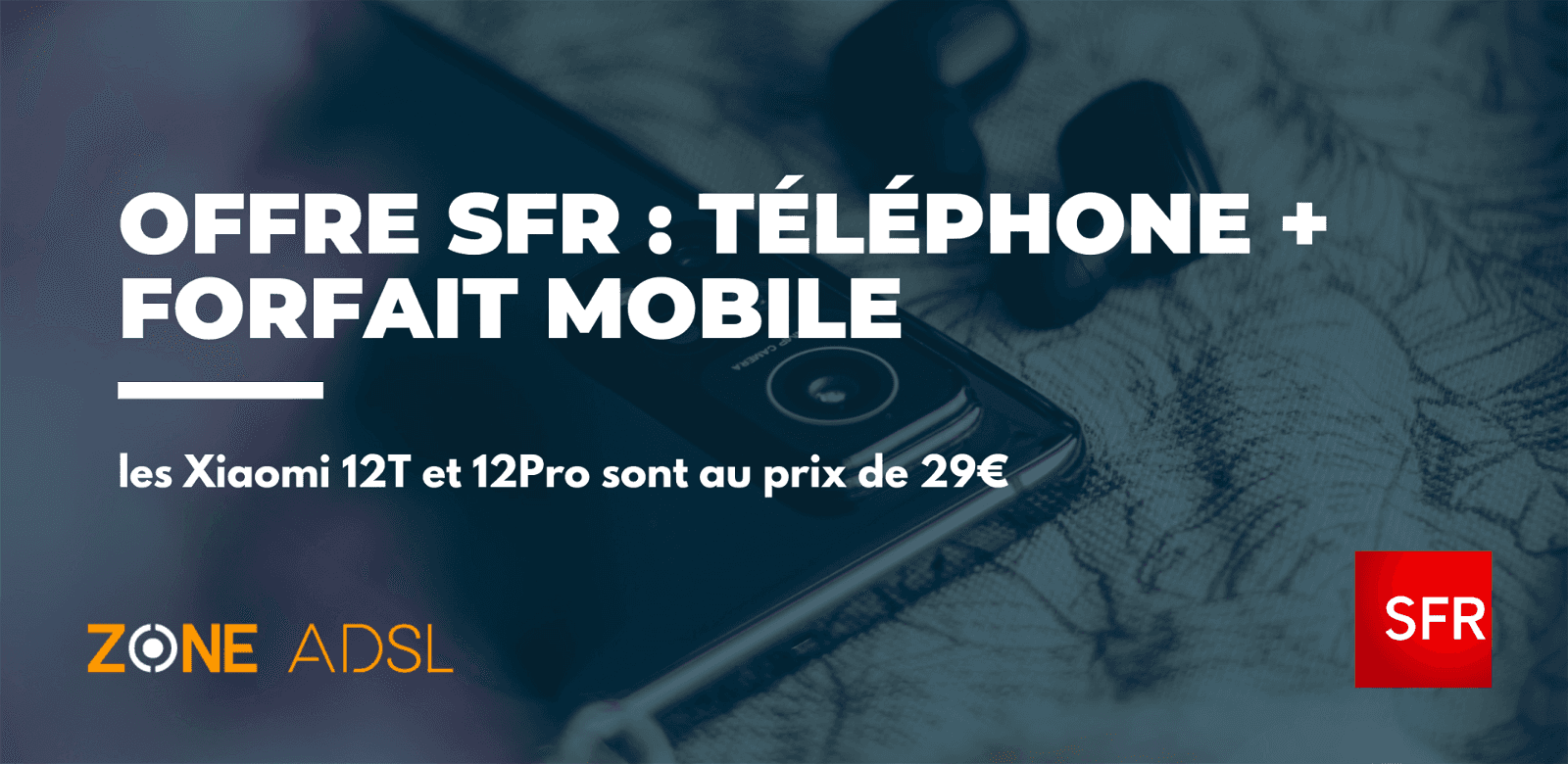 Xiaomi 12T et 12T Pro avec SFR