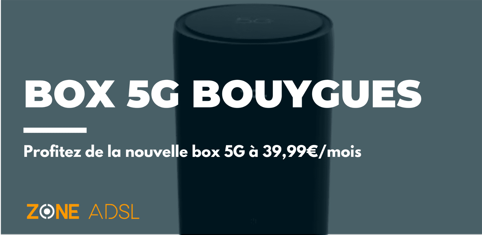 Box 5G Bouygues