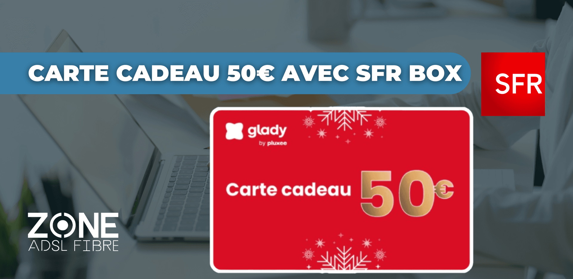 carte cadeau sfr glady