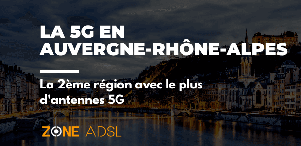 5G en Auvergne-Rhône-Alpes