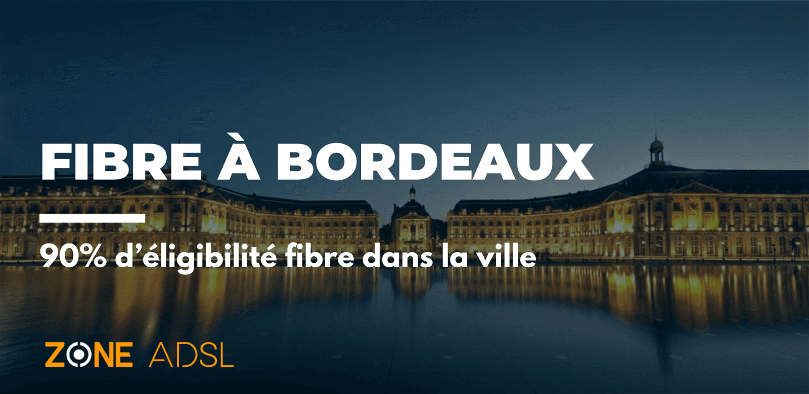 Fibre à Bordeaux