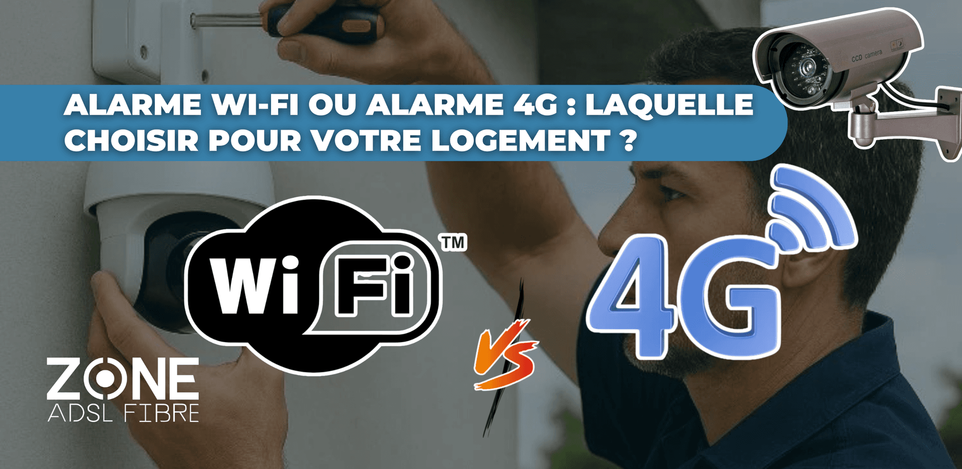 Alarme WI-FI ou 4G ?