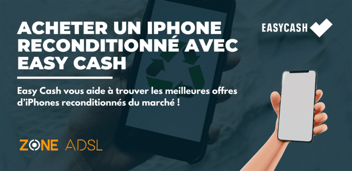 Trouvez votre iPhone reconditionné chez Easy Cash à partir de seulement 49,99€