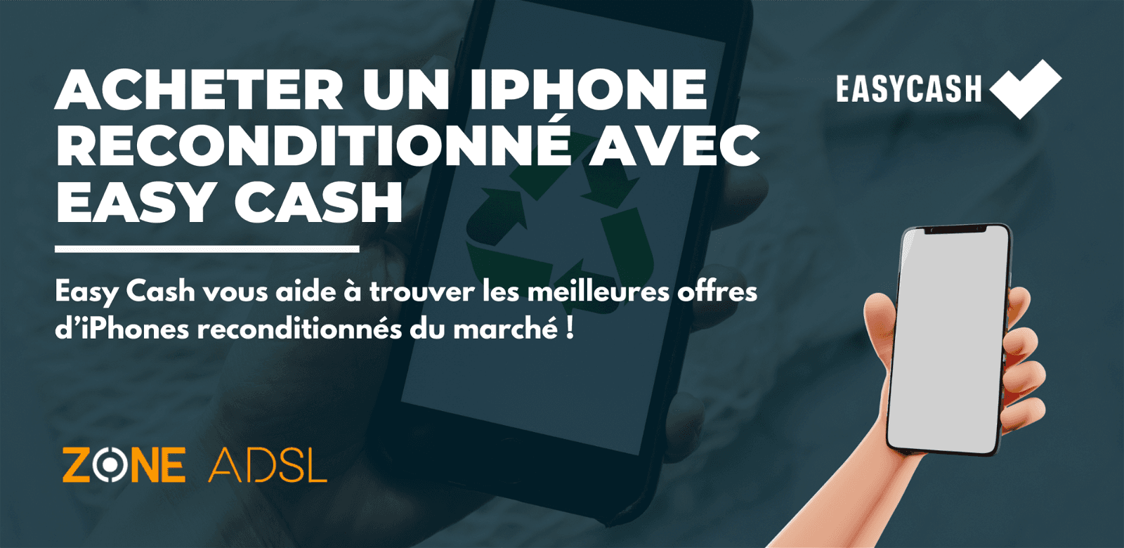 iPhone reconditionné easy cash