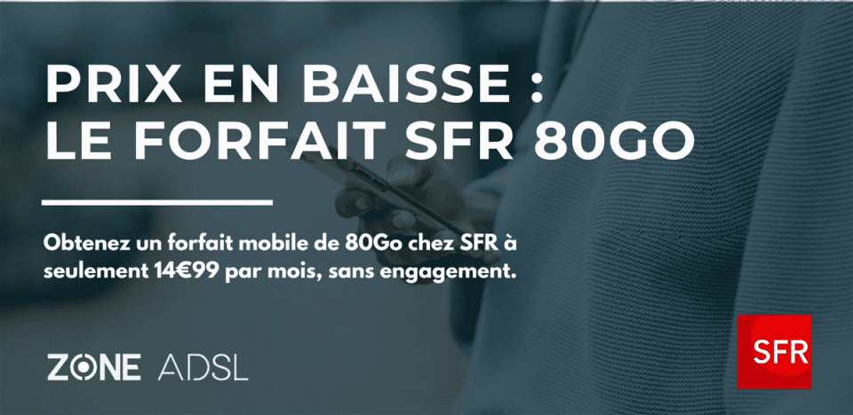 Prix bas SFR 80 Go forfait mobile