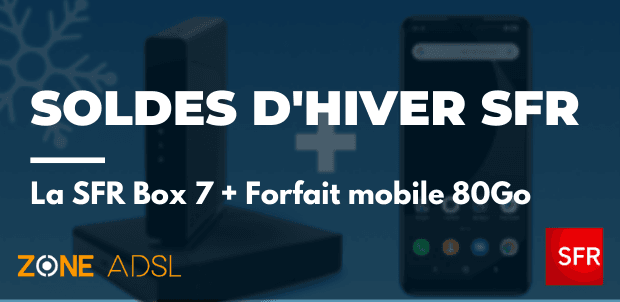 SFR Box 7 fibre + forfait mobile