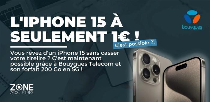 L'iPhone 15 à seulement 1€ avec Bouygues Telecom ? Profitez de la promo avec le forfait 200 Go !