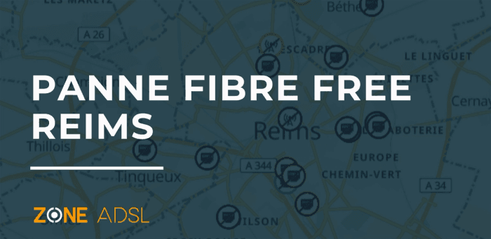 Grosse panne fibre sur le réseau Free à Reims et ouverture d'une enquête