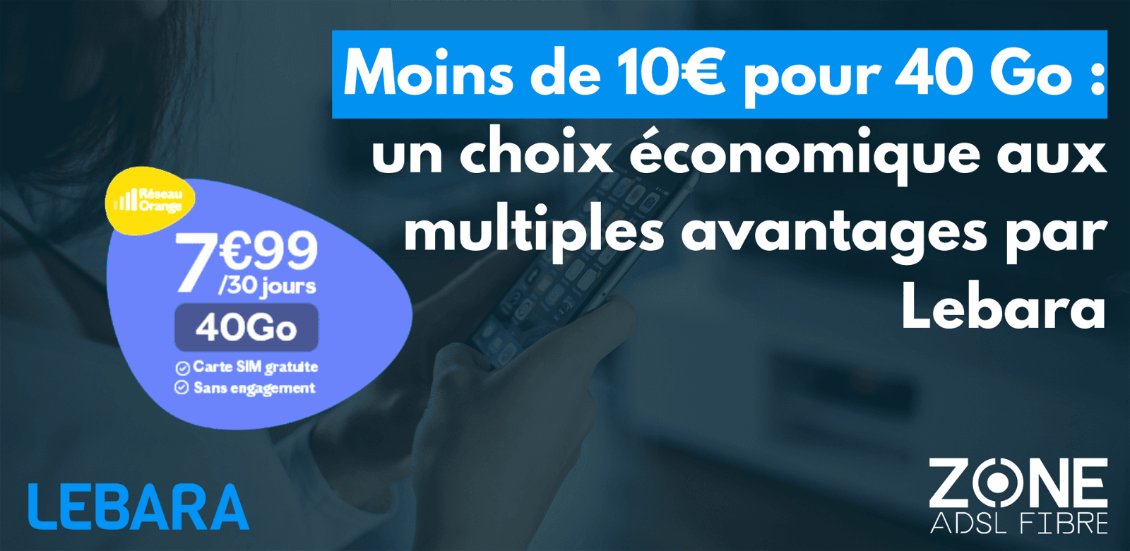 forfait mobile pas cher lebara reseau orange