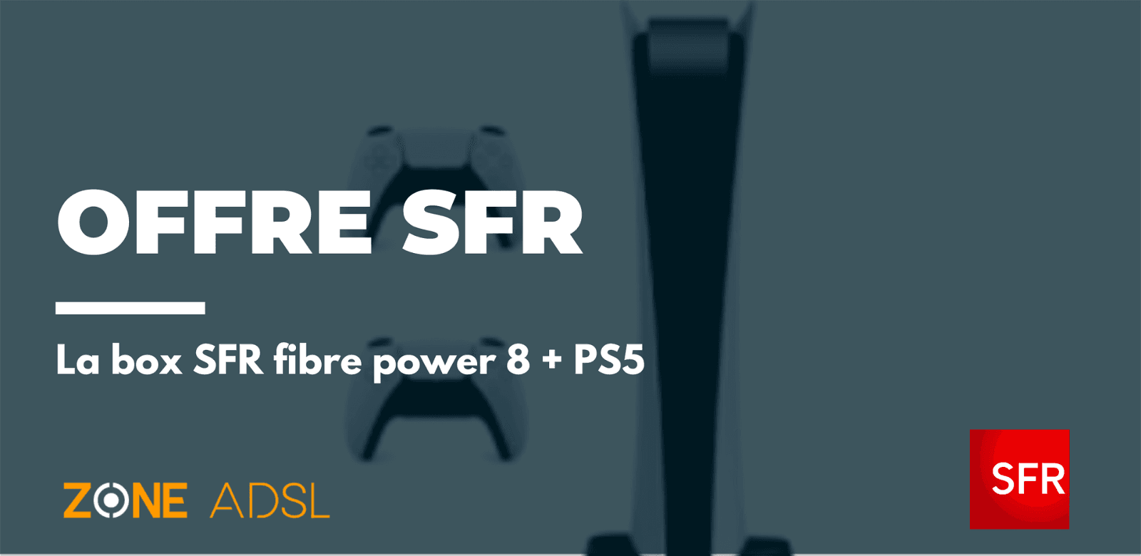 SFR Box 8 Power et PS5