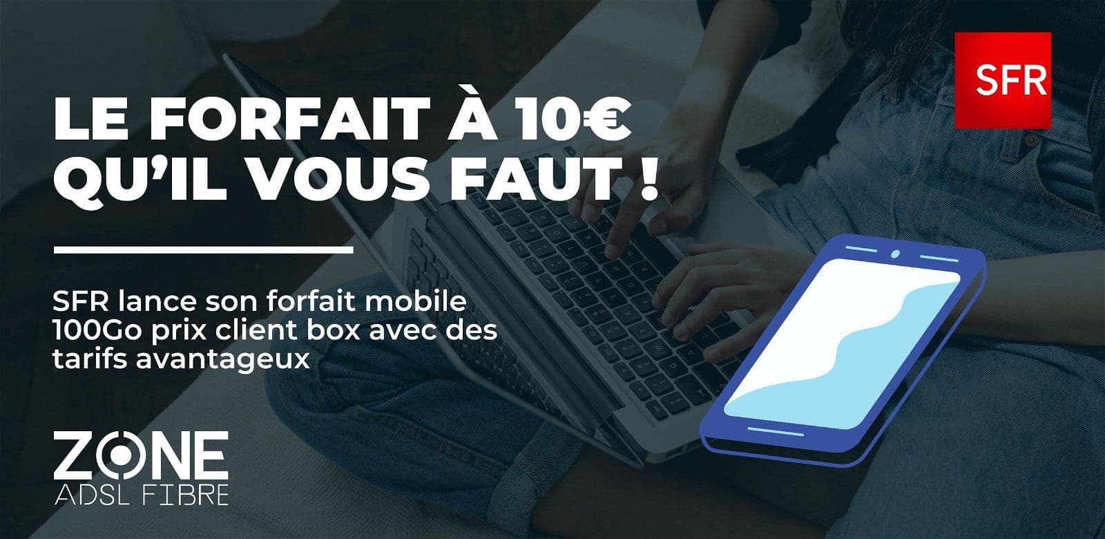 promo smartphone forfait mobile sfr