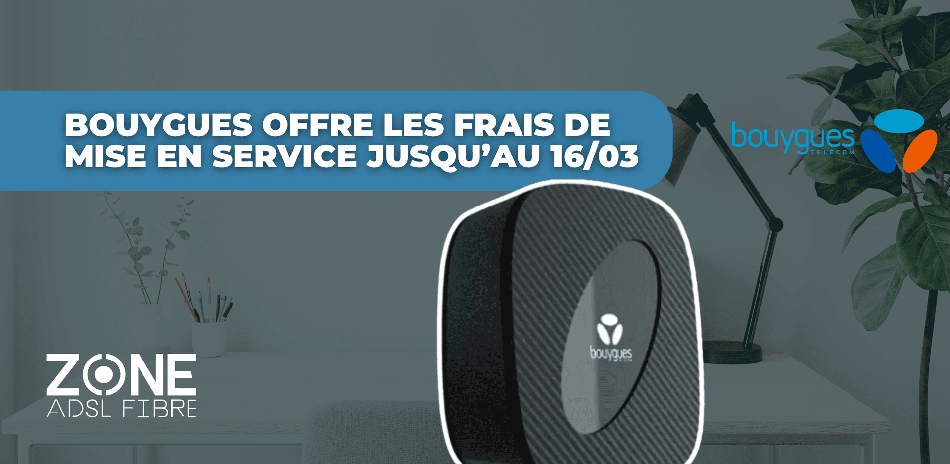Bouygues offre les frais de mise en service