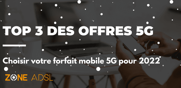 top 3 des offres mobiles 5G