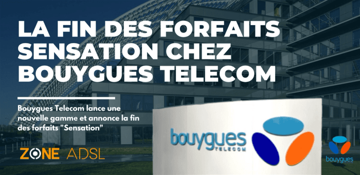 Bouygues Telecom met fin à ses forfaits "Sensation" et revoit ses offres mobiles