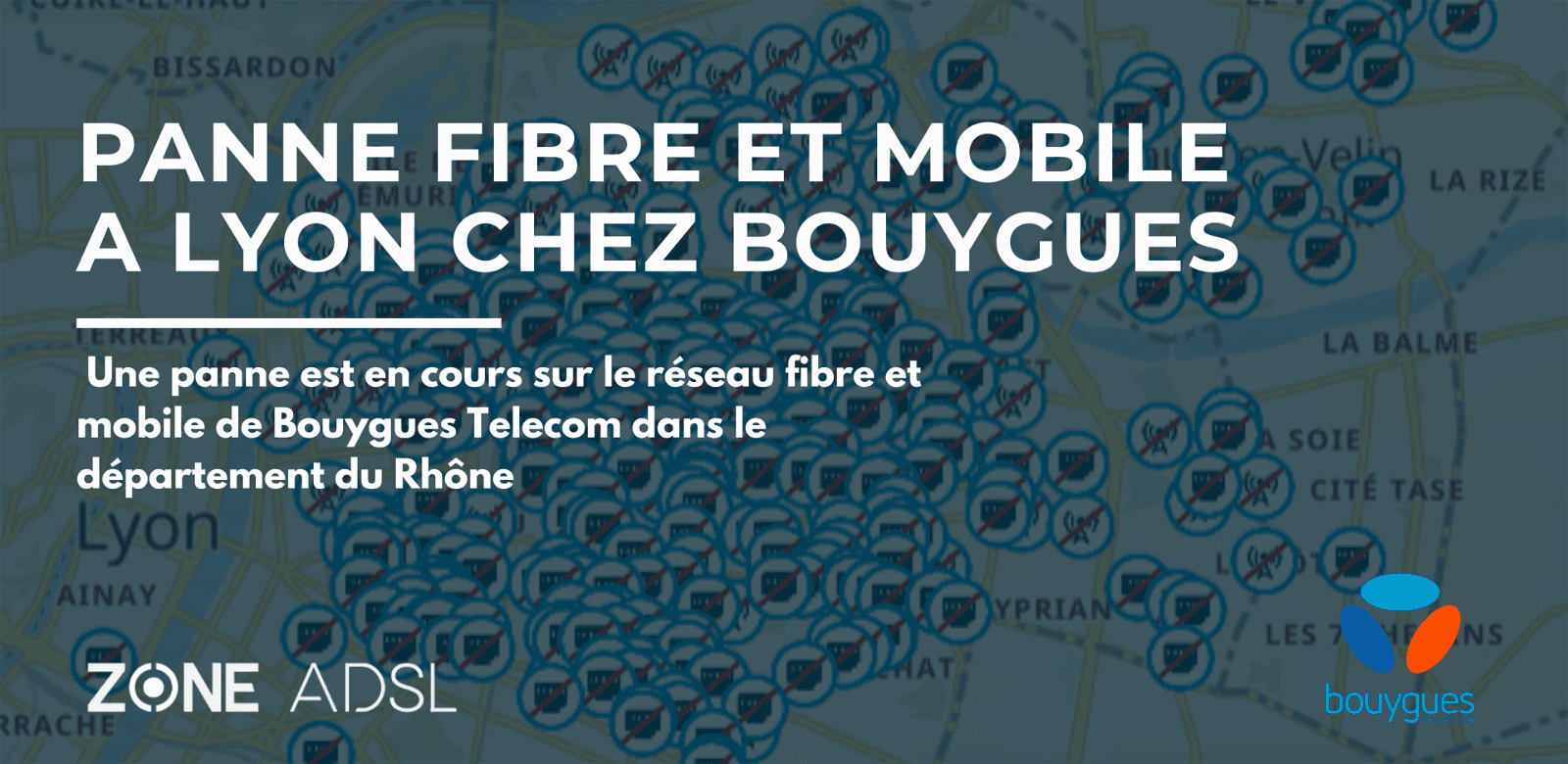Panne aujourd'hui lyon rhone bouygues
