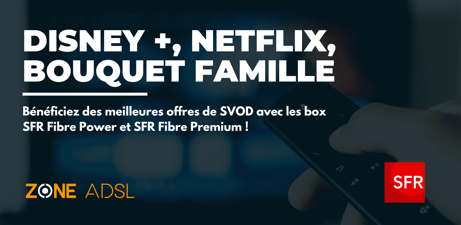 meilleures box SFR fibre TV SVOD