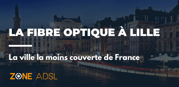 Fibre optique à Lille