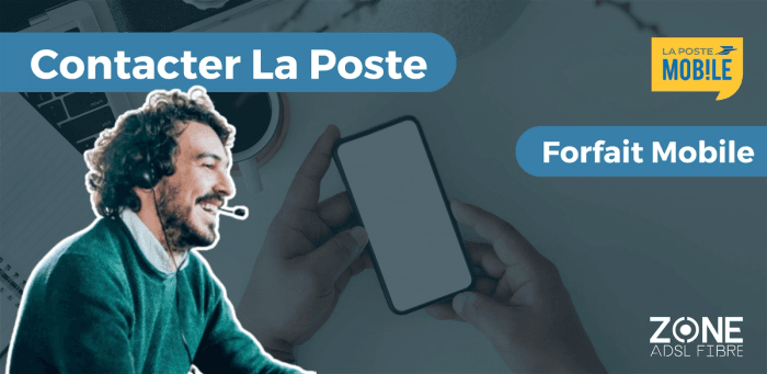 Service client La Poste Mobile : contact et numéro - 09 70 80 86 60