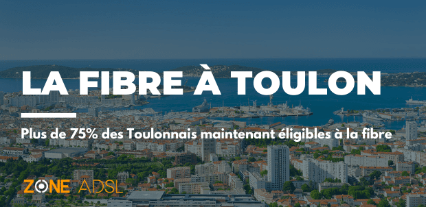 La fibre à Toulon