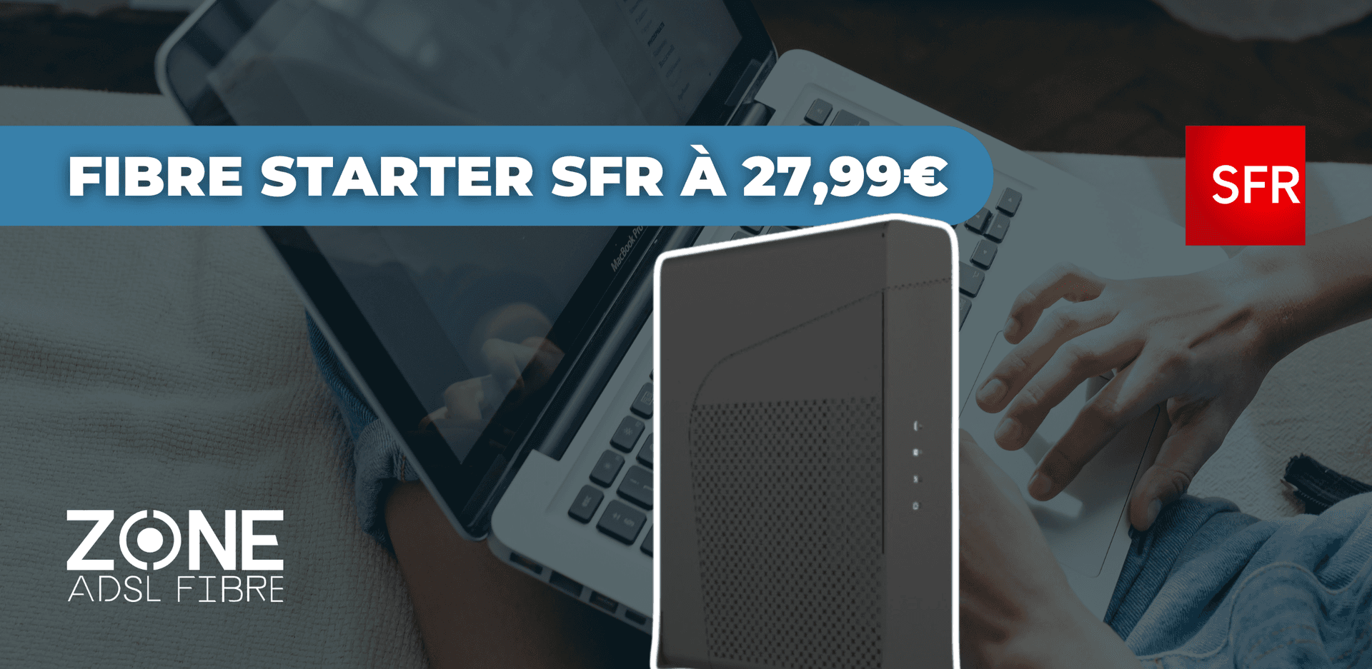 SFR Starter Fibre Pas cher