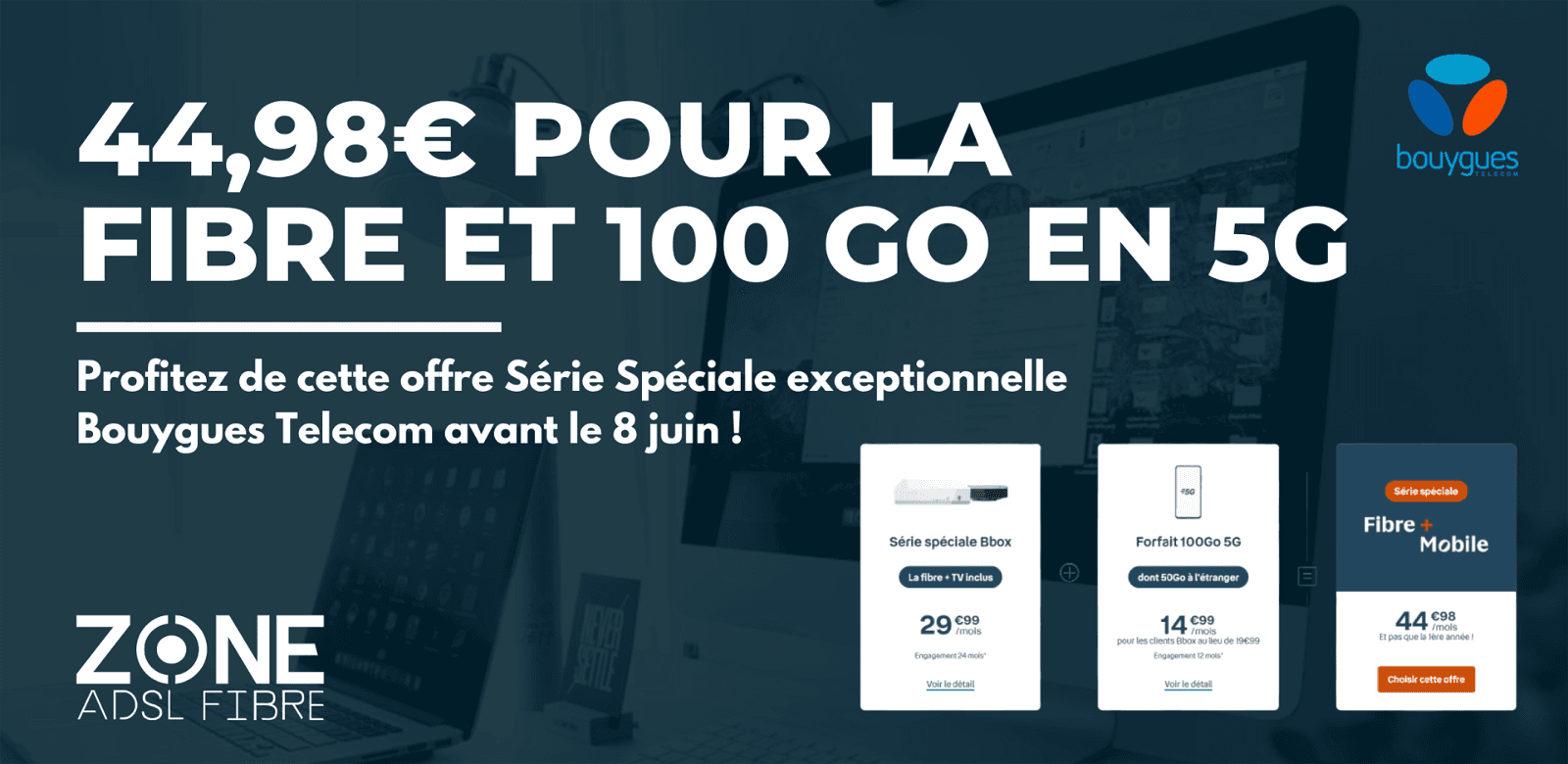 Bbox fibre forfait mobile 100 Go Bouygues Telecom