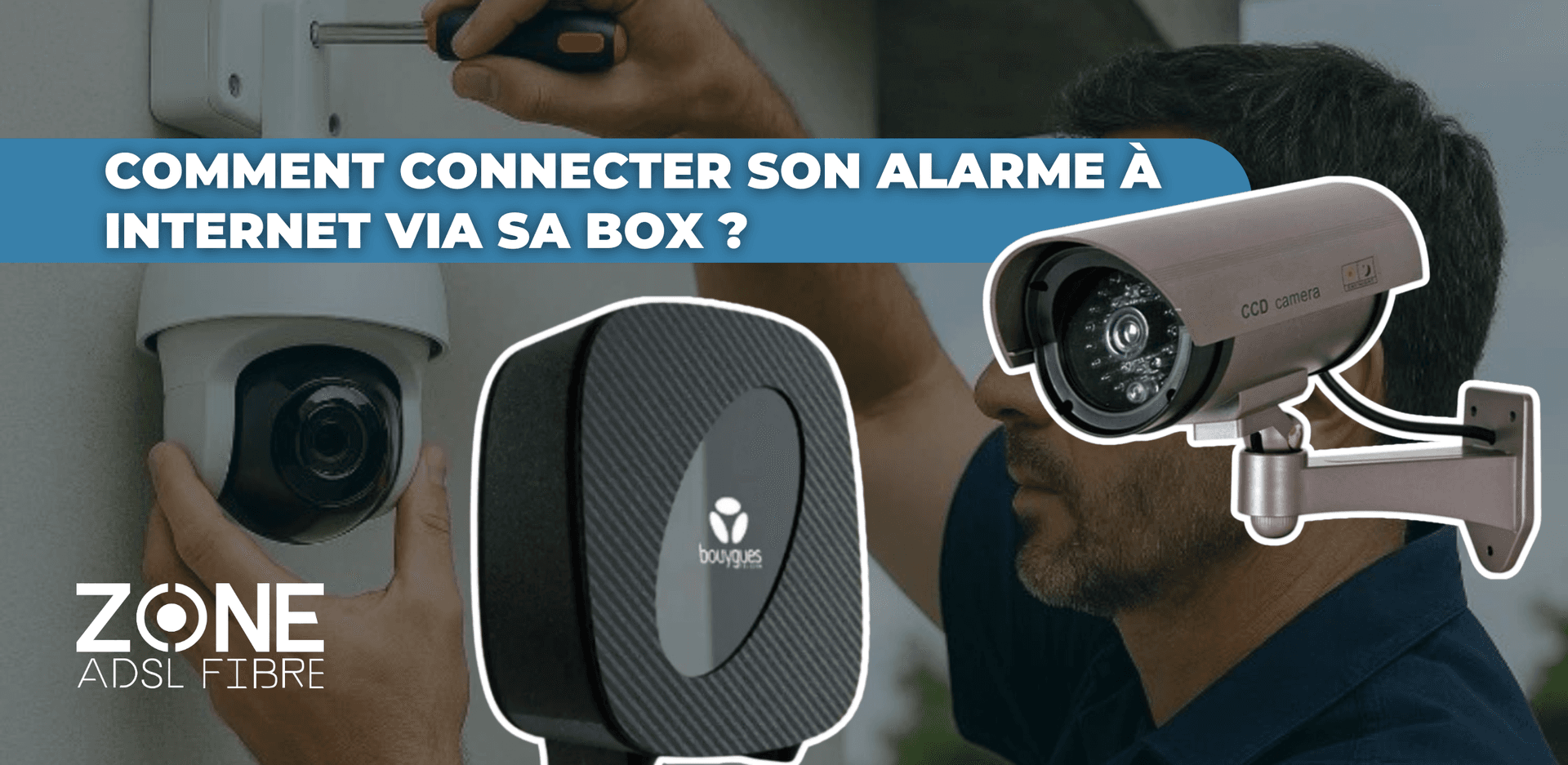 Alarme connectée et box internet