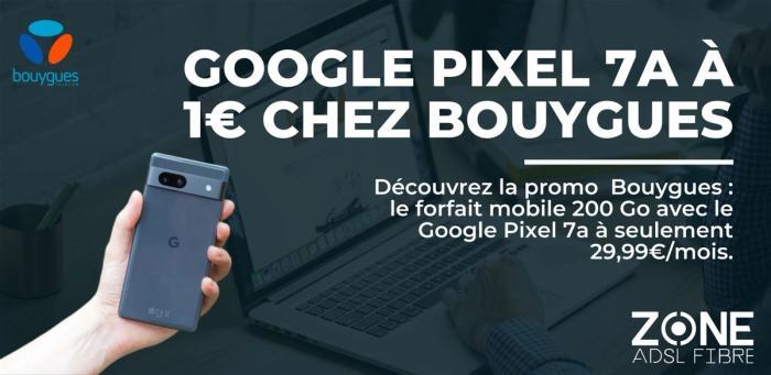 29,99€ : l’offre Google Pixel 7a à 1€ + forfait mobile 200 Go de Bouygues à ne pas manquer