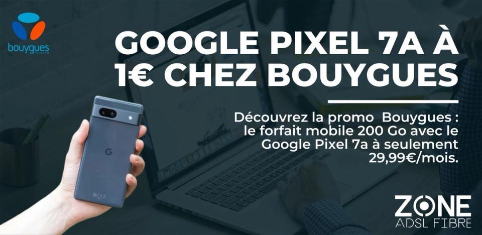 promo smartphone google pixek 7a bouygues telecom