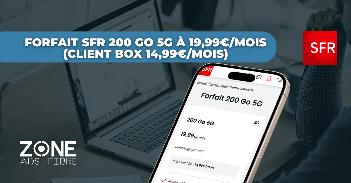 Forfait SFR 200Go 5G